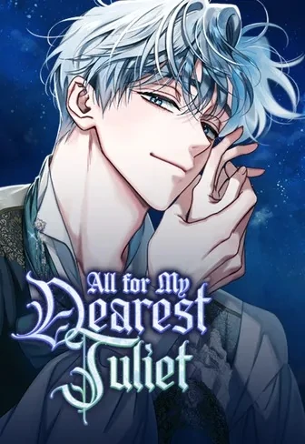 All for My Dearest Juliet (Official)