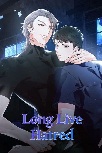 Long Live Hatred