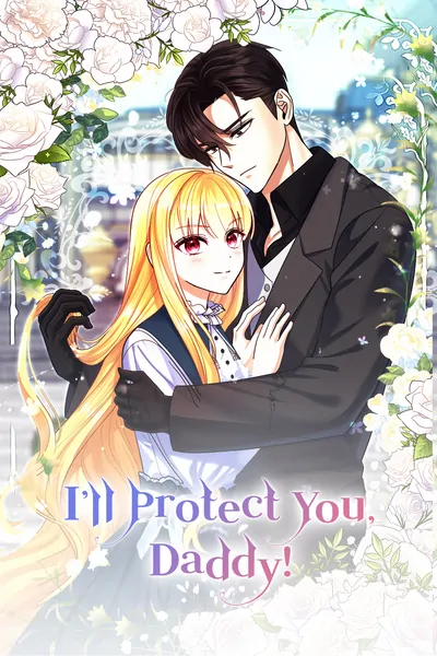 I’ll Protect You, Daddy! [Official]