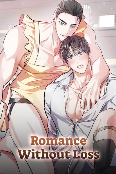 Romance Without Loss (Mature) [Official]