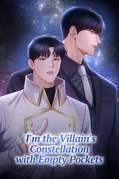 I’m the Villain’s Constellation with Empty Pockets [Official]