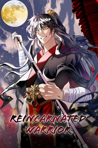 Reincarnated Warrior (Official)