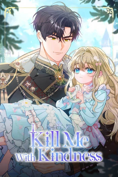 Kill Me With Kindness [Official]