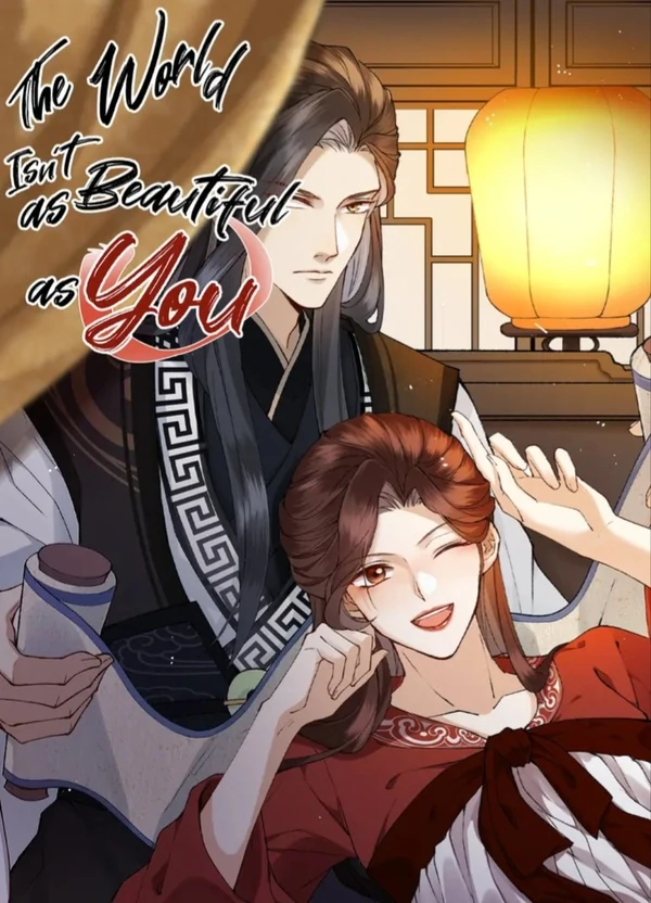 The World Isn’t as Beautiful as You (Bilibili Official)