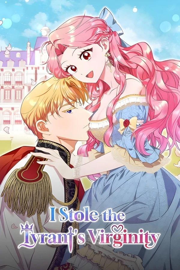 I Stole the Tyrant’s Virginity [Official]