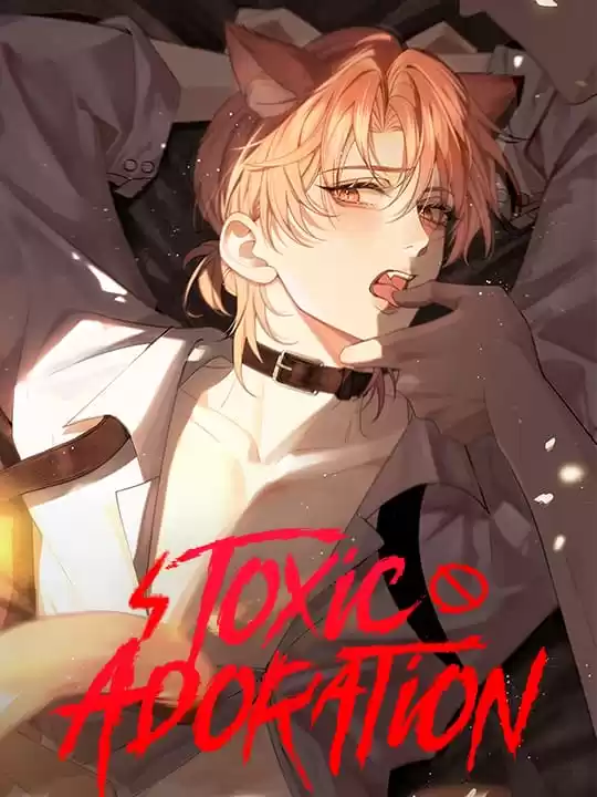 Toxic Adoration [Official]