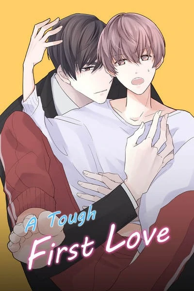 A Tough First Love (Tapas Official)