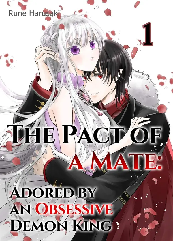 The Pact of a Mate: Adored by an Obsessive Demon King (Official)