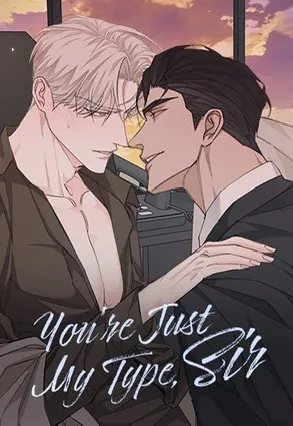 You’re Just My Type, Sir  [Official][Uncensored]