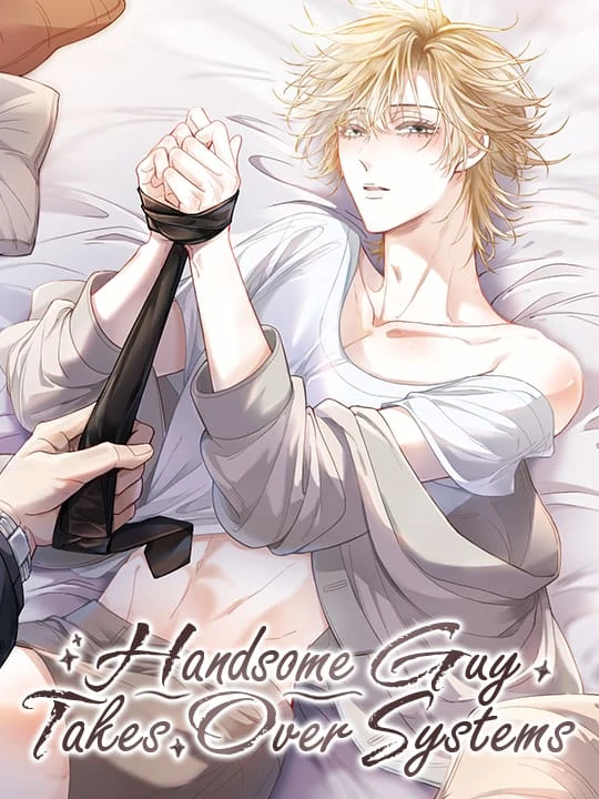 Handsome Guy Takes Over Systems [Official]