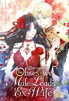 Becoming the Obsessive Male Lead’s Ex-Wife (Official)