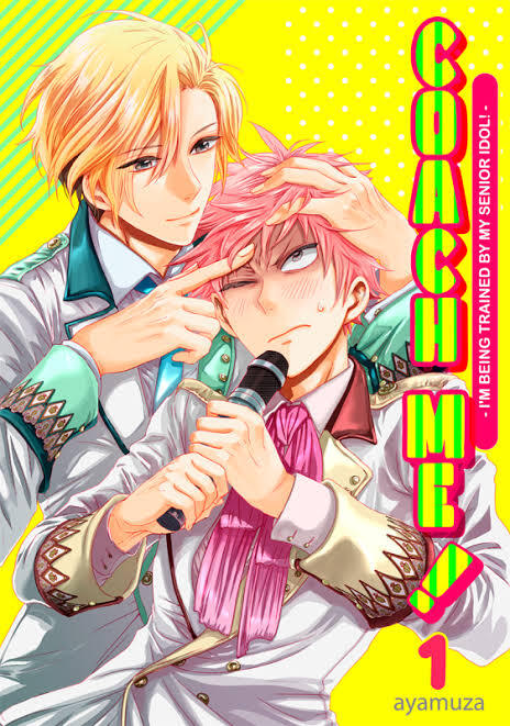 Coach Me! – I’m Being Trained by My Senior Idol! –