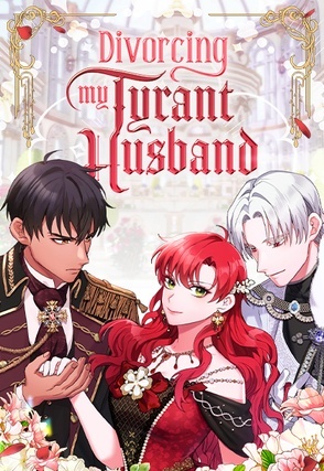 Divorcing My Tyrant Husband