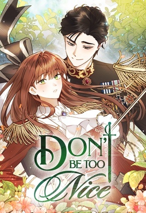 Don’t Be Too Nice (Official)