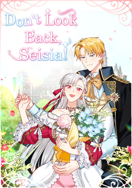 Don’t Look Back, Seisia! [Official]