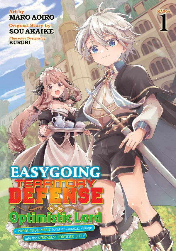 Easygoing Territory Defense by the Optimistic Lord: Production Magic Turns a Nameless Village into the Strongest Fortified City [Official]