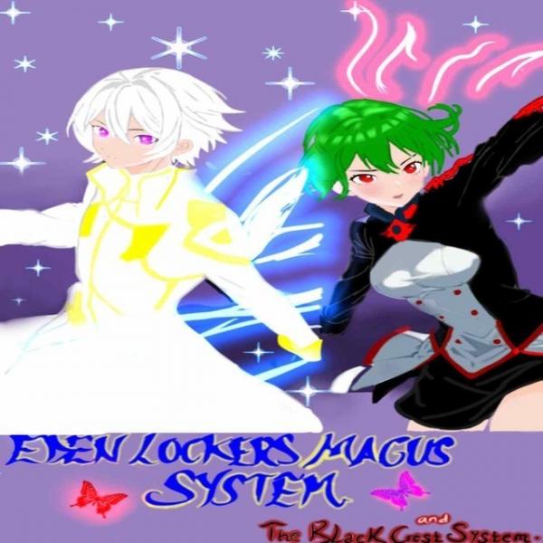 Eden’s Locker Magus System and the Black Crest System