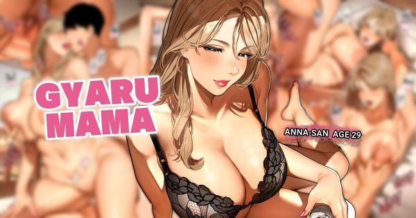 Gyaru Mama-san “Anna-san”