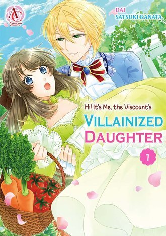 Hi! It’s Me, the Viscount’s Villanized Daughter