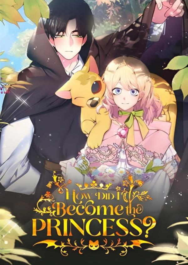 How Did I Become the Princess?