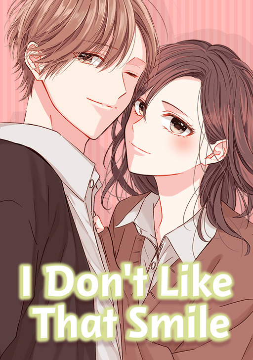 I Don’t Like That Smile