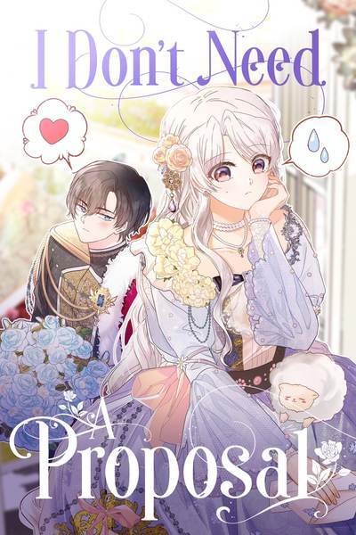 I Don’t Need A Proposal [Official]
