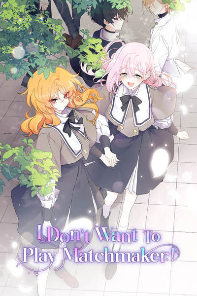 I Don’t Want To Play Matchmaker! [Official]