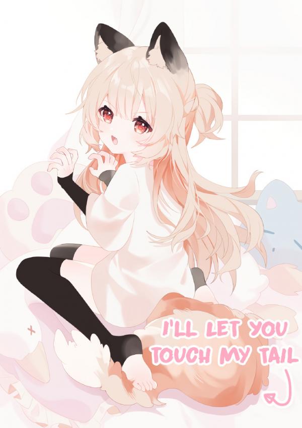 I’ll Let You Touch My Tail