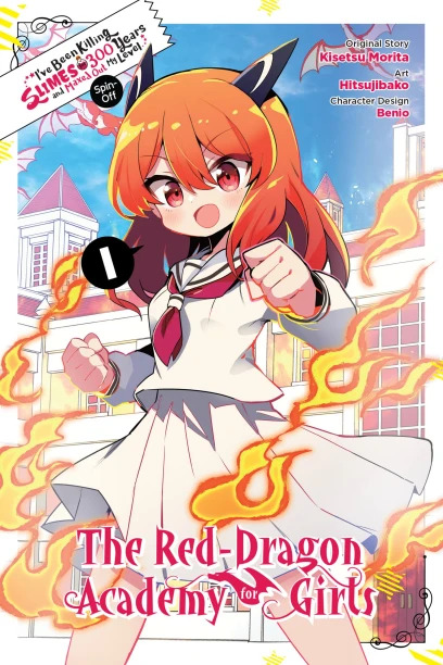 I’ve Been Killing Slimes for 300 Years and Maxed Out My Level Spin-off – The Red Dragon Academy for Girls