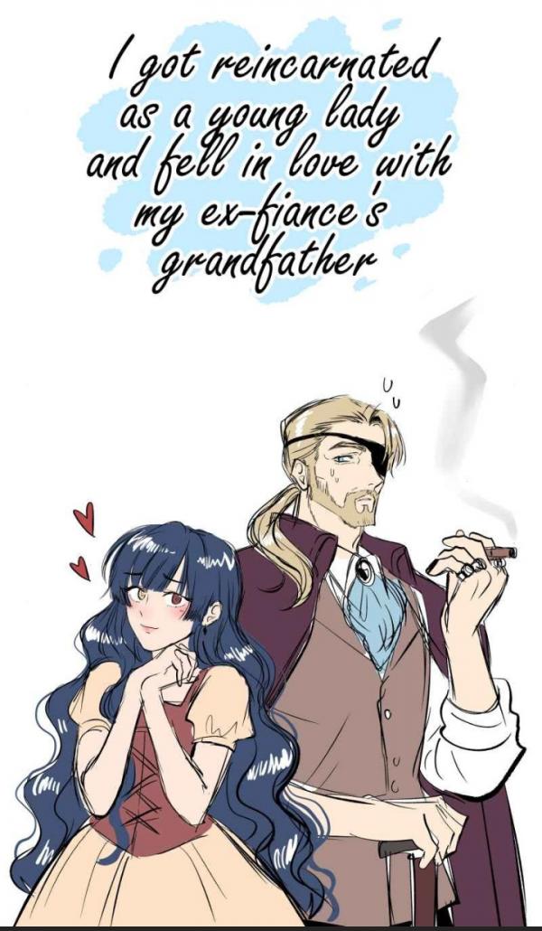 I Woke Up In A Fantasy World As A Young Lady And Fell in Love With My Ex-fiancé’s Grandfather
