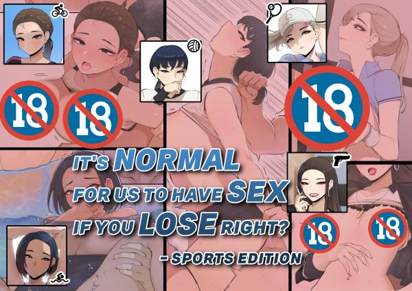 It’s normal for us to have sex if you lose right (Sports edition) (Uncensored)