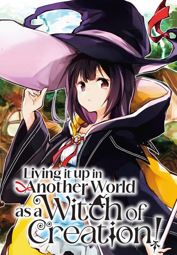 Living it up in Another World as a Witch of Creation! (Official)