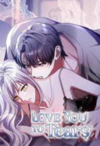 Love You to Tears