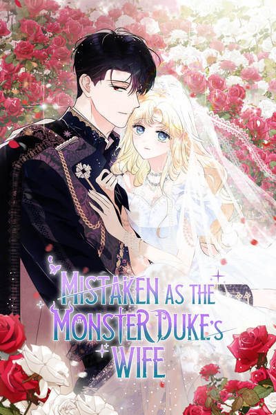 Mistaken as the Monster Duke’s Wife