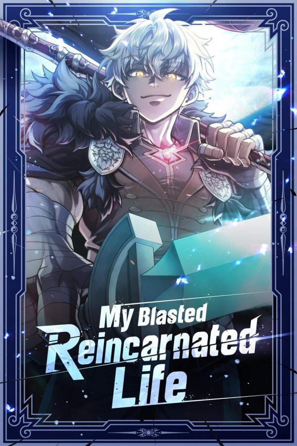 My Blasted Reincarnated Life (Official)