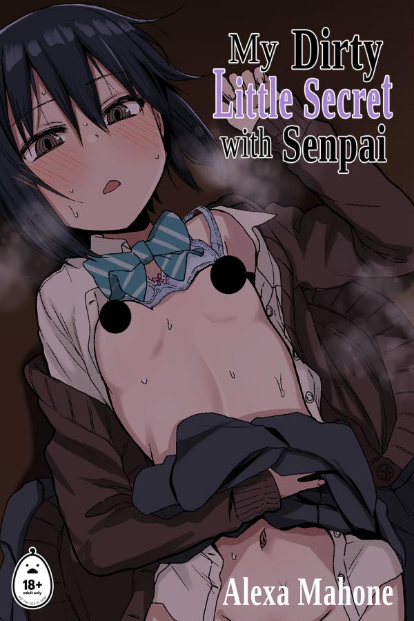 My Dirty Little Secret With Senpai (Official)