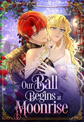 Our Ball Begins at Moonrise