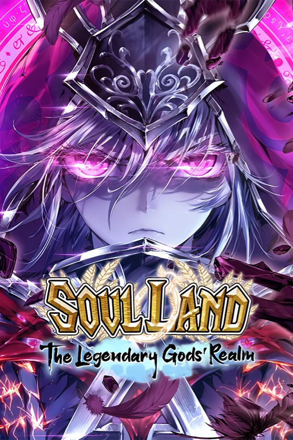 Soul Land: The Legendary Gods’ Realm (Official)
