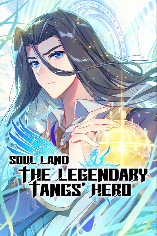 Soul Land – The Legendary Tangs’ Hero (Official)