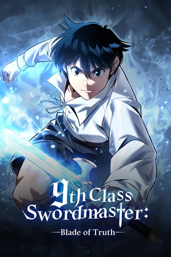 The 9th Class Swordmaster: Blade of Truth (Official)