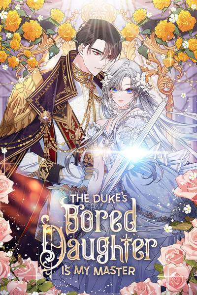 The Duke’s Bored Daughter is My Master