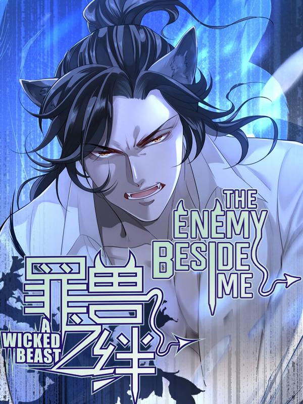 The Enemy Beside Me