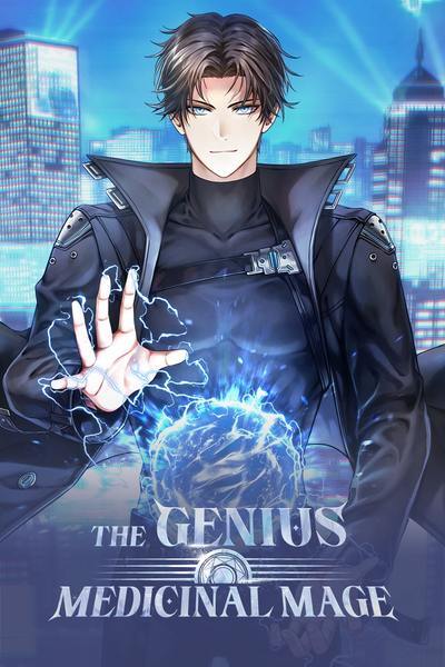 The Genius Medicinal Mage [Official]