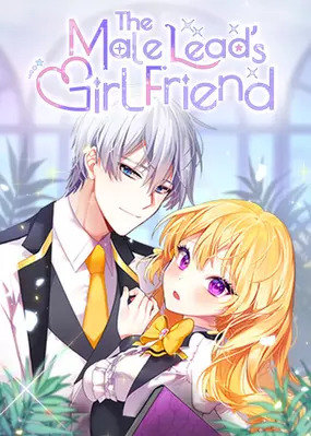 The Male Lead’s Girl Friend [Official]