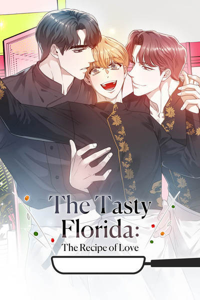 The Tasty Florida: The Recipe of Love (Mature) [Official]