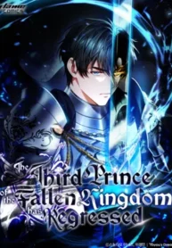 The Third Prince of the Fallen Kingdom has Regressed