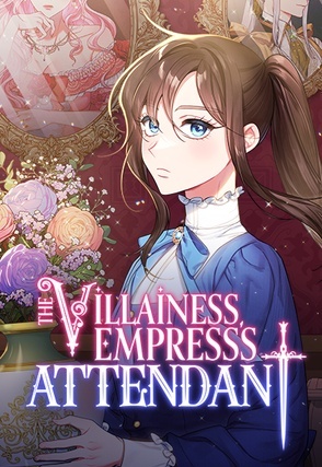 The Villainess Empress’s Attendant