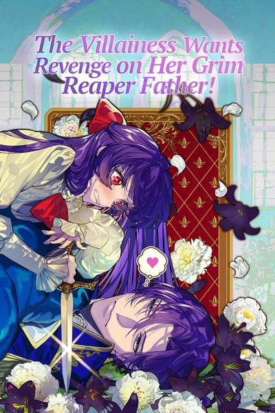 The Villainess Can’t Take Revenge on Her Reaper Father