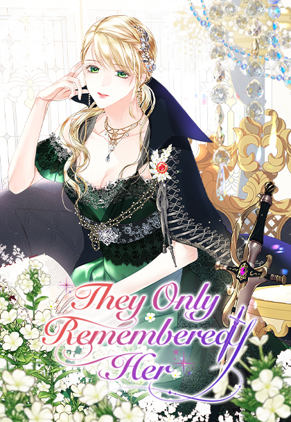 They Only Remembered Her