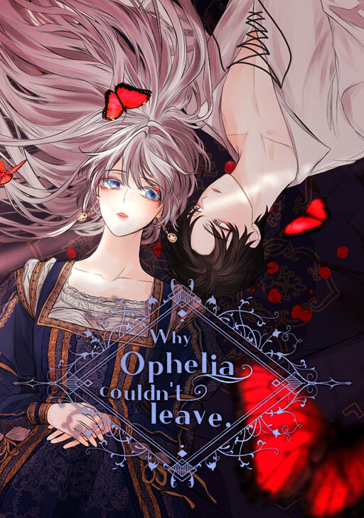 Why Ophelia Couldn’t Leave [Official]